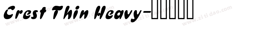 Crest Thin Heavy字体转换
